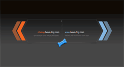 Desktop Screenshot of have-dog.com